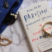 How to Be Parisian Wherever You Are: Love, Style, and Bad Habits / Anne Berest, Audrey Diwan, Caroline De Maigret, Sophie Mas..